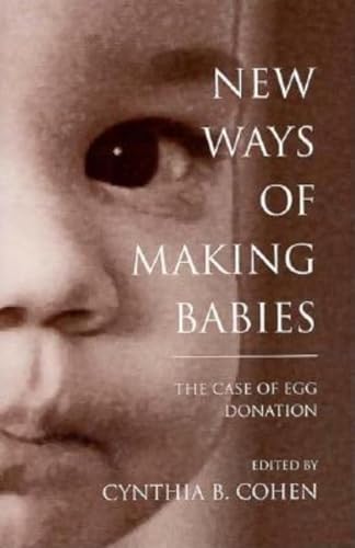 NEW WAYS OF MAKING BABIES The Case of Egg Donation
