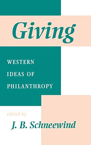 Imagen de archivo de Giving: Western Ideas of Philanthropy (Philanthropic and Nonprofit Studies) a la venta por HPB-Red