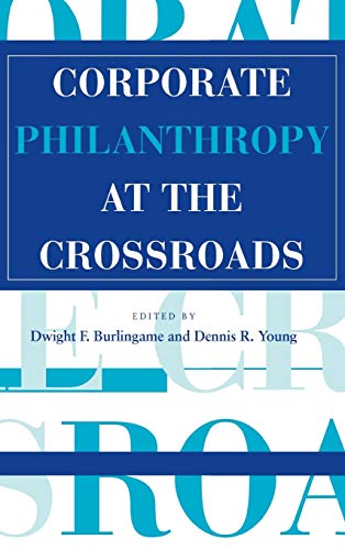 Stock image for Corporate Philanthropy at the Crossroads (Philanthropic Studies) for sale by SecondSale