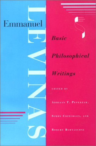 Beispielbild fr Emmanuel Levinas: Basic Philosophical Writings zum Verkauf von ThriftBooks-Atlanta