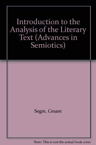 9780253331069: Introduction to the Analysis of the Literary Text (Advances in Semiotics)