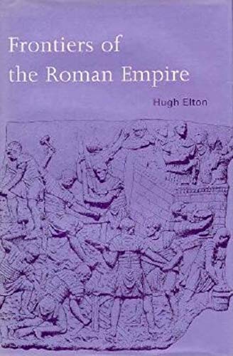 9780253331113: Frontiers of the Roman Empire