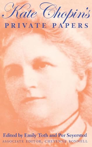 Beispielbild fr Kate Chopin's Private Papers zum Verkauf von Better World Books