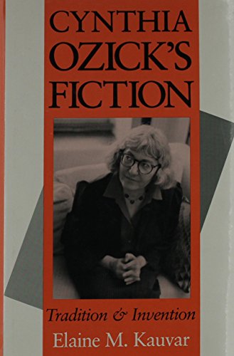 Beispielbild fr Cynthia Ozicks Fiction: Tradition and Invention (Jewish Literature and Culture) zum Verkauf von Books From California