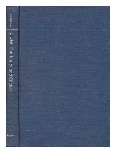 Jewish Continuity and Change: Emerging Patterns in America (Jewish Political and Social Studies) (9780253331571) by Goldscheider, Calvin