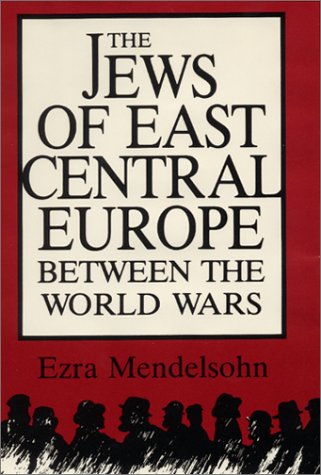 Beispielbild fr The Jews of East Central Europe Between the Wars. zum Verkauf von John M. Gram