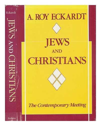 Jews and Christians: the Contemporary Meeting,