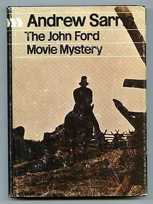 9780253331670: The John Ford Movie Mystery by Andrew Sarris (1983-02-01)