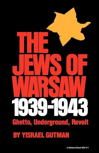 Stock image for The Jews of Warsaw, 1939-1943: Ghetto, Underground, Revolt (A Midland Book). for sale by Brentwood Books
