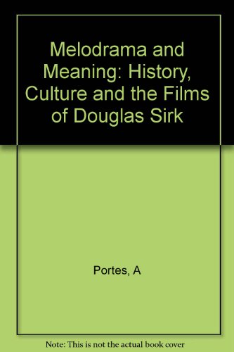 Stock image for Melodrama and Meaning: History, Culture, and the Films of Douglas Sirk for sale by ThriftBooks-Atlanta