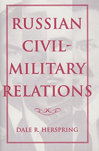 Beispielbild fr Russian Civil-Military Relations zum Verkauf von Open Books