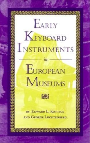 Beispielbild fr Early Keyboard Instruments in European Museums zum Verkauf von Better World Books