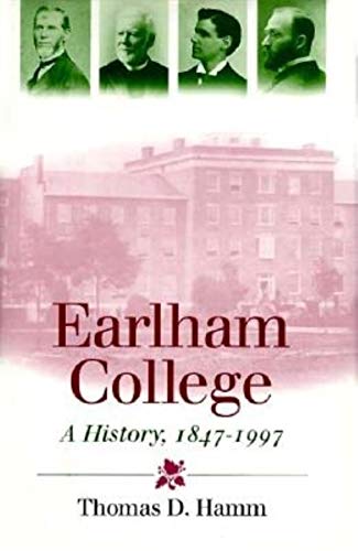 Earlham College: A History, 1847?1997