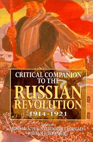 Beispielbild fr Critical Companion to the Russian Revolution 1914-1921 zum Verkauf von Better World Books