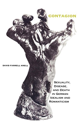 Beispielbild fr Contagion: Sexuality, Disease, and Death in German Idealism and Romanticism (Studies in Continental Thought) zum Verkauf von Powell's Bookstores Chicago, ABAA