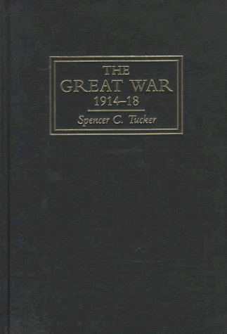Imagen de archivo de The Great War, 1914-1918 a la venta por Better World Books