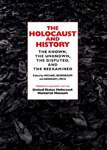 Imagen de archivo de The Holocaust and History: The Known, the Unknown, the Disputed, and the Reexamined a la venta por ThriftBooks-Dallas