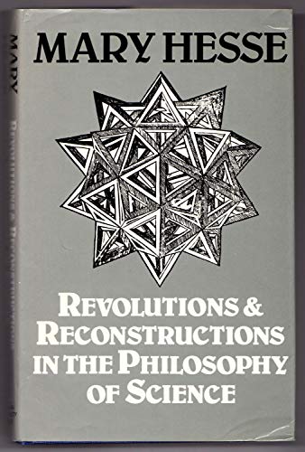 Revolutions and Reconstructions in the Philosophy of Science (9780253333810) by Hesse; Hesse, Mary B