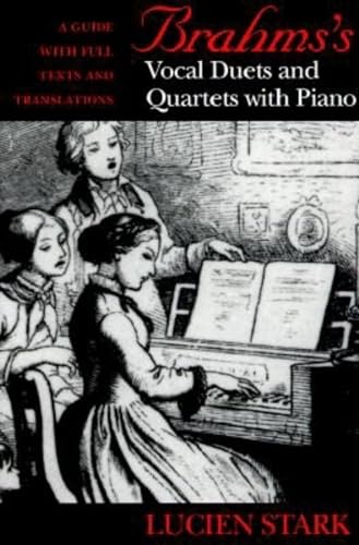 Brahms's Vocal Duets and Quartets With Piano