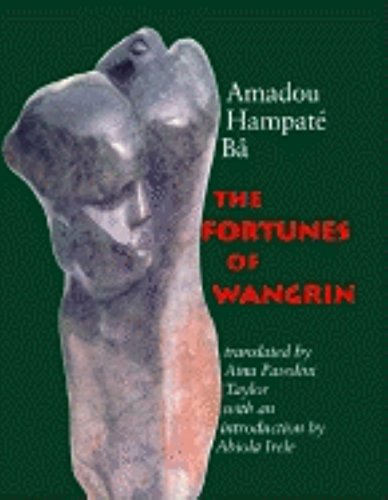 9780253334299: The Fortunes of Wangrin: The Life and Times of an African Confidence Man