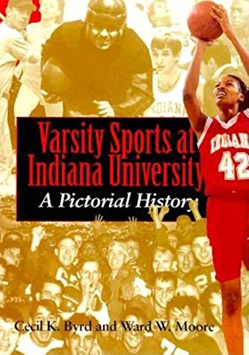 Stock image for Varsity Sports at Indiana University: A Pictorial History for sale by MyLibraryMarket