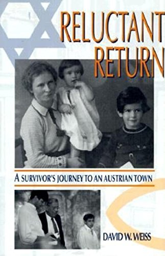 Beispielbild fr Reluctant Return : A Survivor's Journey to an Austrian Town zum Verkauf von Better World Books