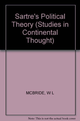 Beispielbild fr Sartre's Political Theory (Studies in Continental Thought) zum Verkauf von Powell's Bookstores Chicago, ABAA