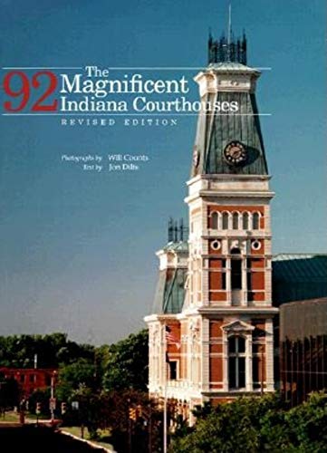 Stock image for The Magnificent 92 Indiana Courthouses, Revised Edition for sale by Revaluation Books
