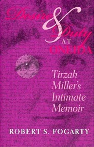 9780253336934: Desire and Duty at Oneida: Tirzah Miller's Intimate Memoir