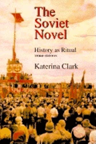 9780253337030: The Soviet Novel: History As Ritual