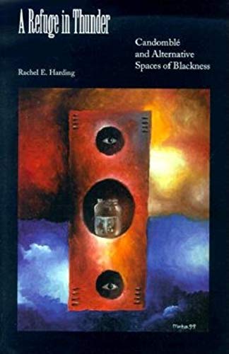9780253337054: A Refuge in Thunder: Candomble and Alternative Spaces of Blackness (Blacks in the Diaspo)