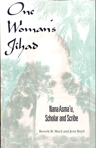 Beispielbild fr One Woman's Jihad : Nana Asma'u, Scholar and Scribe zum Verkauf von Better World Books