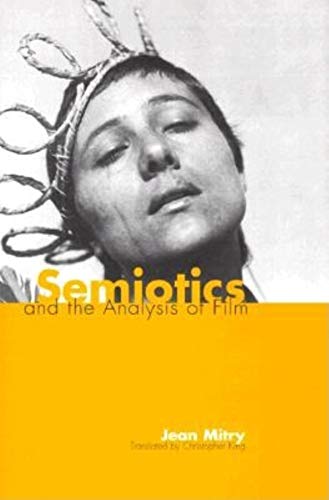 9780253337337: Semiotics and the Analysis of Film