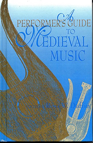 Imagen de archivo de A Performer's Guide to Medieval Music: a la venta por SecondSale