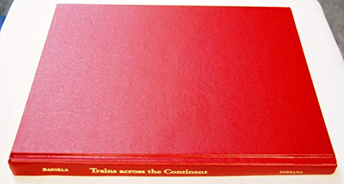 9780253337627: Trains Across the Continent: North American Railroad History