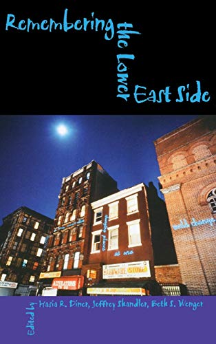 Stock image for Remembering the Lower East Side : American Jewish Reflections for sale by Better World Books
