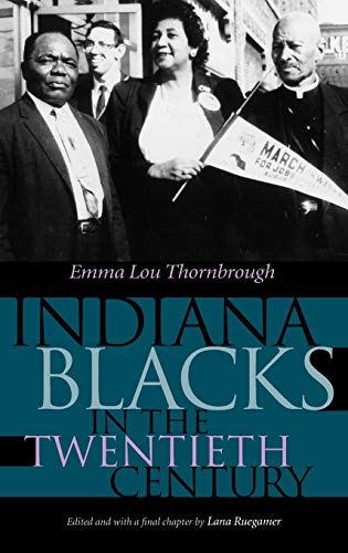 Stock image for Indiana Blacks in the Twentieth Century (Published With the Generous Support of Lilly Endowment Inc) for sale by GF Books, Inc.