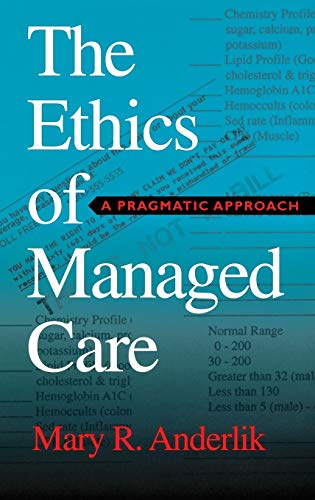 Stock image for The Ethics of Managed Care for sale by Blackwell's