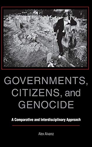 Stock image for Governments, Citizens, and Genocide : A Comparative and Interdisciplinary Approach for sale by Better World Books