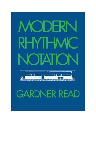 Modern Rhythmic Notation (9780253338679) by Read, Gardner