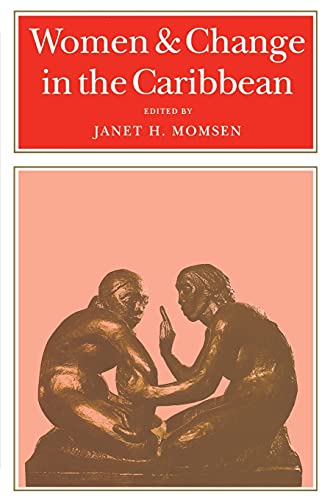 Beispielbild fr Women and Change in the Caribbean: A Pan-Caribbean Perspective zum Verkauf von Revaluation Books