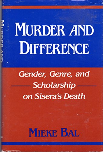 9780253339058: Murder and Difference: Gender, Genre and Scholarship on Sisera's Death (Indiana Studies in Biblical Literature)