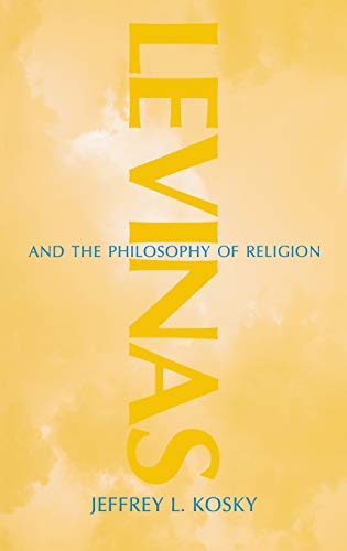 Beispielbild fr Levinas and the Philosophy of Religion: zum Verkauf von ZBK Books