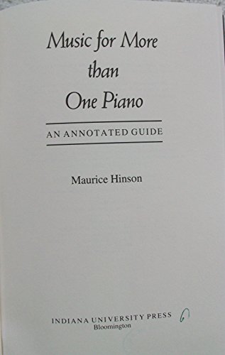 9780253339522: Music for More Than One Piano: An Annotated Guide