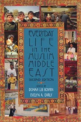 Beispielbild fr Everyday Life in the Muslim Middle East zum Verkauf von ThriftBooks-Dallas