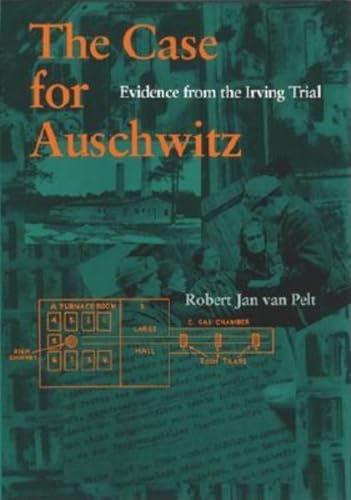 Imagen de archivo de The Case for Auschwitz: Evidence from the Irving Trial a la venta por Friends of  Pima County Public Library