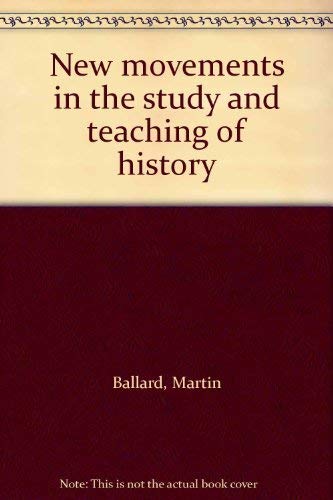 Stock image for New Movements in the Study and Teaching of History for sale by Works on Paper