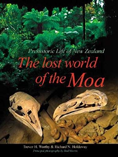 9780253340344: The Lost World Of The Moa: Prehistoric Life of New Zealand (Life of the Past)