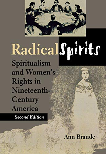 Imagen de archivo de Radical Spirits: Spiritualism and Women's Rights in Nineteenth-century America a la venta por THE SAINT BOOKSTORE