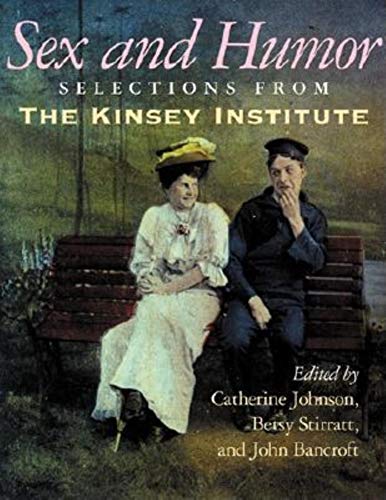 Beispielbild fr Sex and Humor : Selections from the Kinsey Institute zum Verkauf von Powell's Bookstores Chicago, ABAA